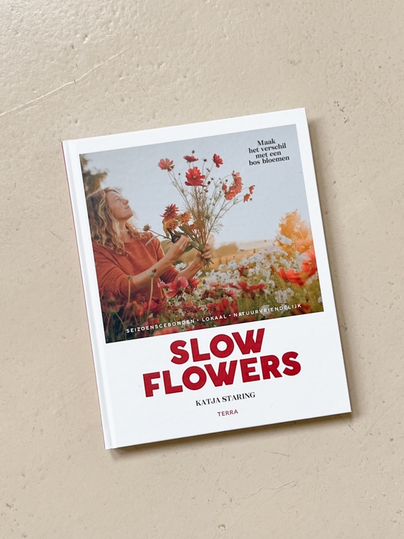 slow flowers boek Katja staring terra lannoo eco friendly flowers sustainable flowers local flowers cover
